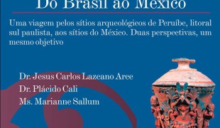 Seminário – Arqueologia e preservação: do Brasil ao México