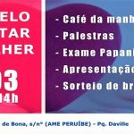 SÁBADO ACONTECE EM PERUÍBE O DIA DE “AÇÃO PELO BEM ESTAR DA MULHER”
