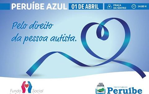 Fundo Social de Solidariedade com o apoio da Prefeitura Municipal, realiza o PERUÍBE AZUL, para celebrar o Dia do Autismo.