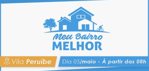 Meu Bairro Melhor chega a Vila Peruíbe