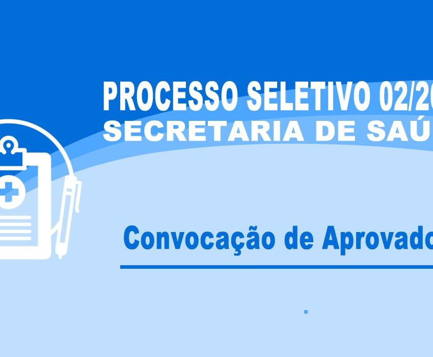 Processo Seletivo Simplificado 02/2020 – Edital de Convocação