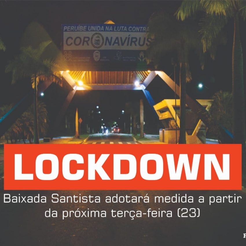 LOCKDOWN NA REGIÃO A PARTIR DE TERÇA-FEIRA (23)