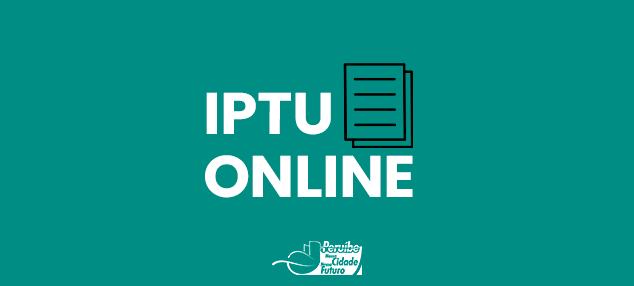 PROGRAMA PREFEITURA SEM PAPEL ANUNCIA IPTU ONLINE