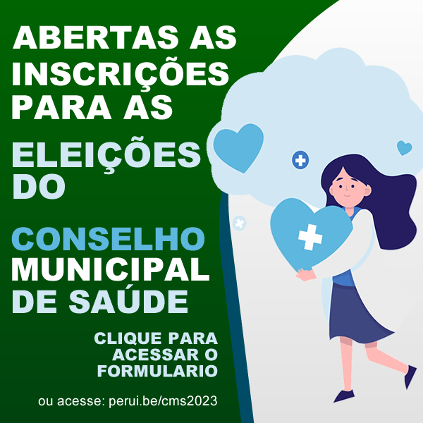 Abertas as inscrições para a eleição do Conselho Municipal de Saúde (CMS)