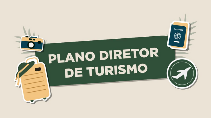 PARTICIPE DA ATUALIZAÇÃO DO PLANO DIRETOR DE TURISMO